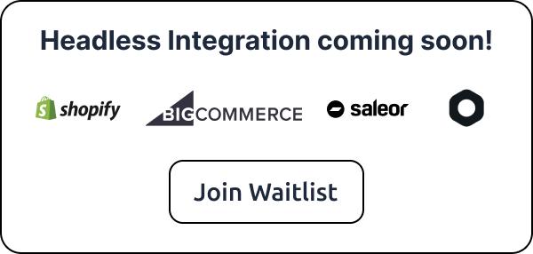 Join waitlist for Headless commerce